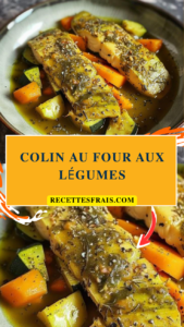 Colin au four aux légumes