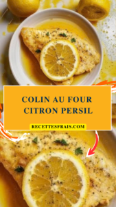 Colin au four citron persil