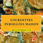 Courgettes persillées maison
