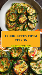Courgettes thym citron