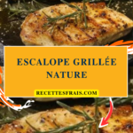 Escalope grillée nature