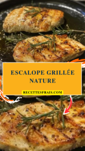 Escalope grillée nature