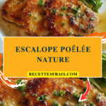 Escalope poêlée nature