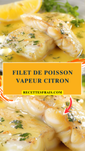 Filet de poisson vapeur citron