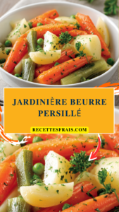 Jardinière beurre persillé