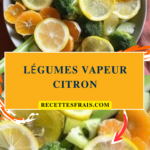 Légumes vapeur citron