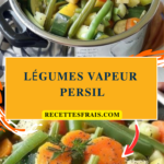 Légumes vapeur persil