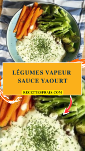 Légumes vapeur sauce yaourt