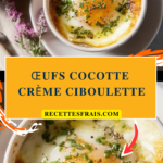 Œufs cocotte crème ciboulette