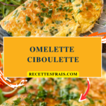Omelette ciboulette