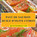 Pavé de saumon huile d’olive citron
