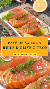 Pavé de saumon huile d’olive citron