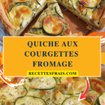 Quiche aux courgettes fromage