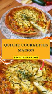 Quiche courgettes maison