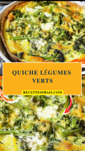 Quiche légumes verts