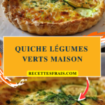 Quiche légumes verts maison