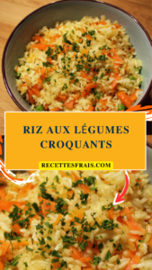 Riz aux légumes croquants
