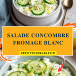 Salade concombre fromage blanc