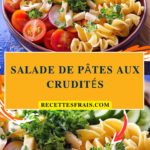 Salade de pâtes aux crudités