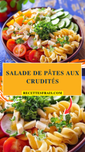 Salade de pâtes aux crudités