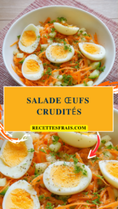 Salade œufs crudités