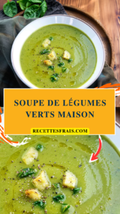 Soupe de légumes verts maison