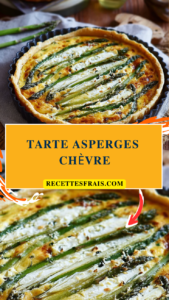 Tarte asperges chèvre