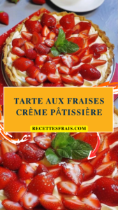Tarte aux fraises crème pâtissière