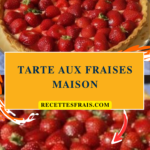Tarte aux fraises maison