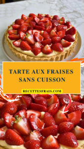 Tarte aux fraises sans cuisson