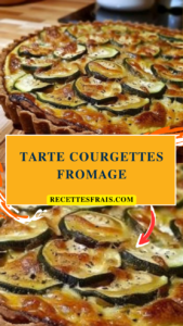 Tarte courgettes fromage