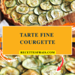 Tarte fine courgette