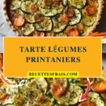 Tarte légumes printaniers