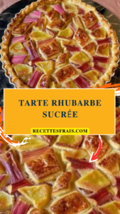 Tarte rhubarbe sucrée