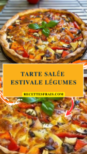 Tarte salée estivale légumes