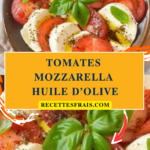 Tomates mozzarella huile d’olive