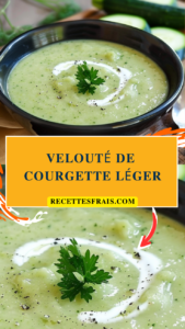Velouté de courgette léger